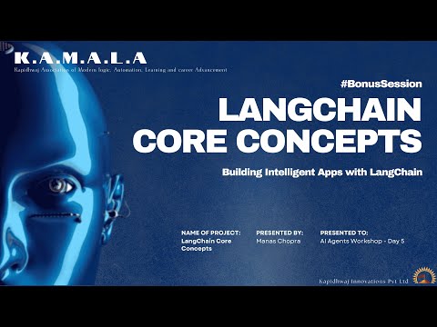 LangChain Core Concepts in Hindi | AI Agents Workshop Day 5 | K.A.M.A.L.A