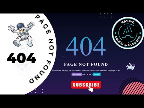 Animated 404 Error Page Design || HTML, CSS & JavaScript || #3 || Assam Coding & Vlogging