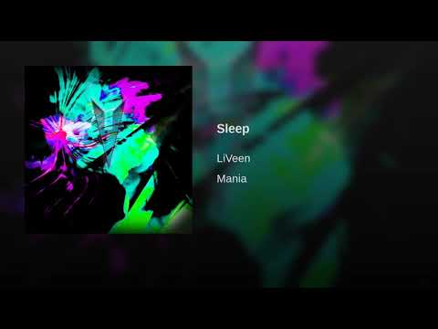LiVeen - Sleep
