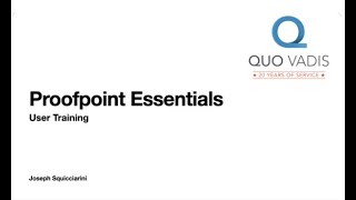 Proofpoint Essentials Training | How to Manage Quarantine Email & Safe Senders List