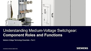 Webinar Series 1 : Understanding Medium Voltage Switchgear Component Roles and Functions - Part 2