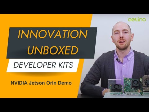 NVIDIA Jetson Orin Series Demo: Developer Kits from Aetina