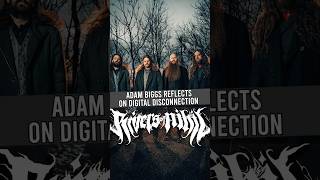 RIVER OF NIHIL Front Man Speaks On Our Digital Age In Society
