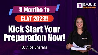 CLAT 2023: Next 9 Months Preparation Plan | CLAT Study Tips with Schedule | BYJU’S Exam Prep