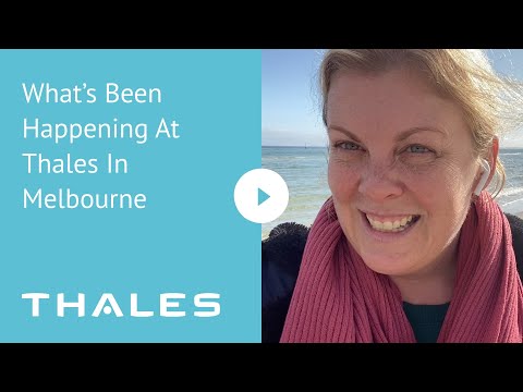 What’s Been Happening At Thales In Melbourne
