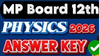 Mp board class 12th physics paper answer solution  | Mp board 12th class physics answer key 13 feb