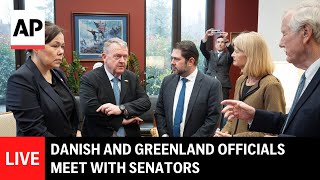 LIVE: Danish and Greenland officials meet with senators on Capitol Hill