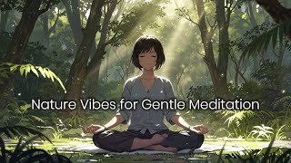 Ethereal Pads & Nature Soundscapes | Gentle Meditative Ambient