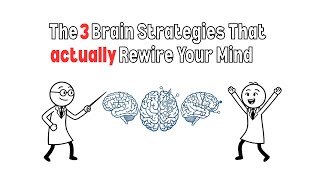 The 3 Brain Strategies That Actually Rewire Your Mind (Neuroscience Explained)