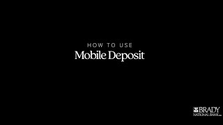 Mobile Deposit Tutorial - Brady National Bank