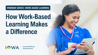 Webinar: Work-based Learning: Essential Tool for Preparing Students for Careers