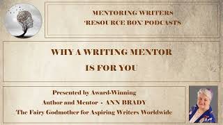 B087 WHY A WRITING MENTOR IS FOR YOU