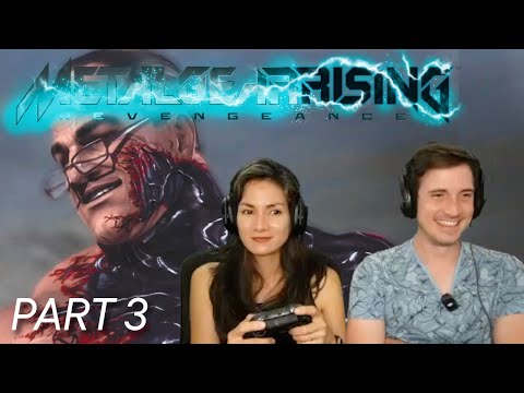 Metal Gear Rising: Revengeance for the first time! | Part 3 of 3