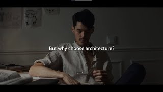 Why Architecture? | Trailer |Short Film|A Career in Architecture: Design,Problem Solving, Creativity