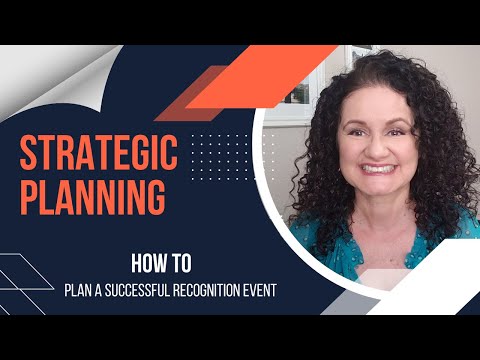 Strategic Planning: The highly SUCCESSFUL Recognition event for 1,000 employees