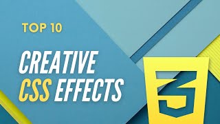 Top 10 Creative CSS Effects (Tutorial Links In the Description)