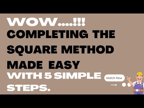 Completing The Square Method Made Easy with #5_STEPS