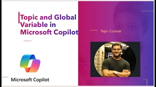 Topic and Global Variable in Microsoft Copilot