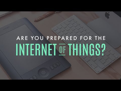 Are you prepared for the Internet of Things?