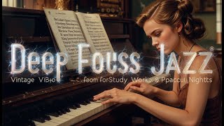 Work & Study with Jazz – Vintage 1940s Piano Music for Focus, Relax & Nostalgic Energy