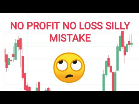 NO PROFIT NO LOSS SILLY MISTAKE 🙄