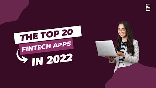 20 Top Fintech Apps You Should Know About | Fintech apps