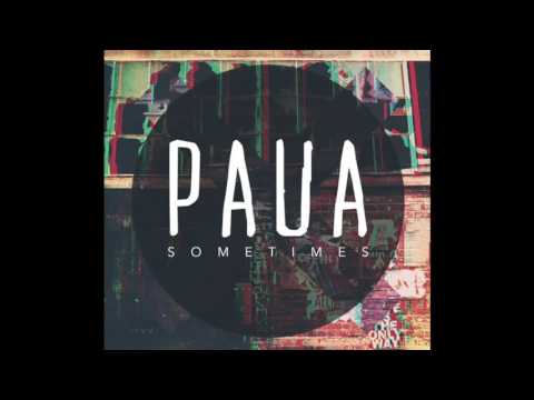 Sometimes - PAUA