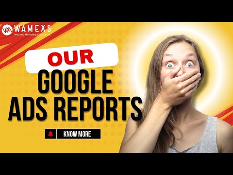 Our Google Ads Report - Wamexs