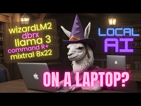Can my Laptop run Meta's Llama 3, WizardLM 2, DBRX, Mixtral 8x22b, and Command R+?