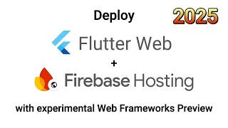 Deploy Flutter Web App on Firebase Hosting || 2025 Tutorial
