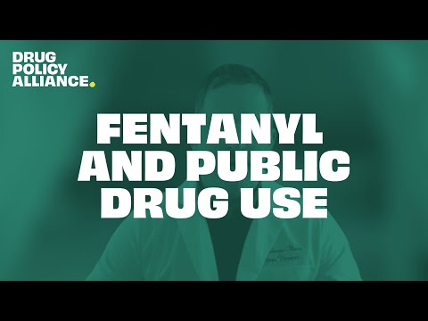 Fentanyl and Public Drug Use: A Doctor Gives the Facts