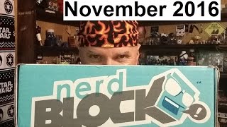 Nerd Block Unboxing!!  November 2016