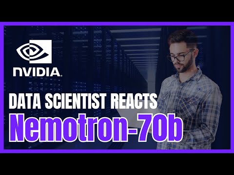 Data Scientist Reacts to Nvidia's Nemotron-70b