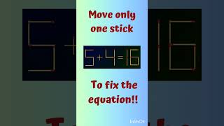 5+4=16#matchstickpuzzle #stickpuzzle#moveonestick #trendingreels#youtubeshorts #solvethis#viralquiz