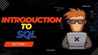 Lecture 1 | Introduction to SQL |  CODE HUSTLE