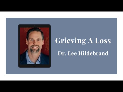 Grieving A Loss : A Loved One, A Relationship, or Physical Health