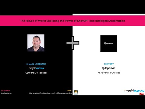 📺 [rapidMATION Live] The Future of Work: Exploring the Power of ChatGPT and Intelligent Automation