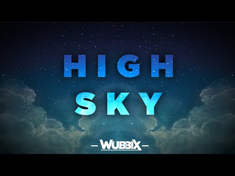 Wubbix - High Sky