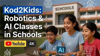 Robotics, AI & Coding in Schools | Kod2Kids Ka Systematic Learning Model