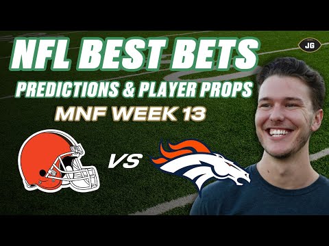 Monday Night Football Picks, Browns vs Broncos BEST BETS | Week 13 Picks, Player Props