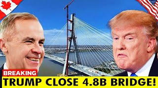 $4.79 BILLION Collapse! Canada’s Gordie Howe Bridge Doomed to Be a Ghostly Ruin in Trump’s Trade War