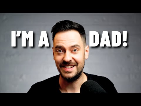 Life Update // Becoming A Dad