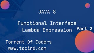 FUNCTIONAL INTERFACE JAVA 8 | FUNCTIONAL PROGRAMMING  | LAMBDA EXPRESSION | STEP BY STEP | PART 2