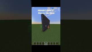 Minecraft Devs be like: