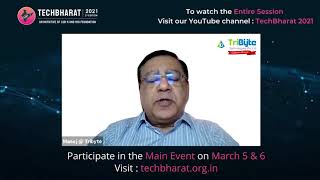 Mr. Manoj Chawla Chief Business Officer, TriByte @ TechBharat 2021,2nd Pre-Event