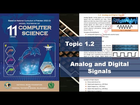 1.2 Analog and Digital Signals | Class 11 Computer Science | FBISE 2024