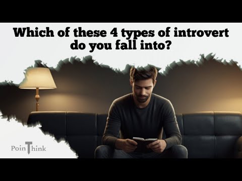 🔴 4 Types Of Introverts That You May Not Know About