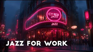 WORK-MUSIC JAZZ CODING-MUSIC FOR STUDY AND RELAXATION