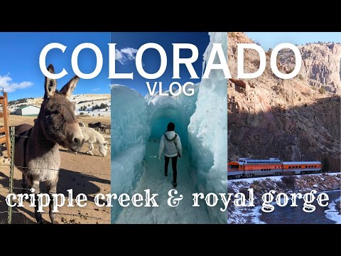 royal gorge railroad & cripple creek! || colorado travel guide