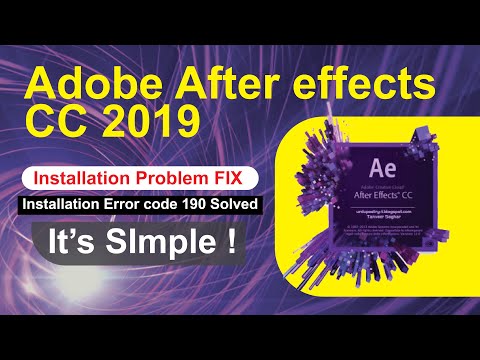 Adobe After effects CC 2019  Installation Error code 190 Problem Solved